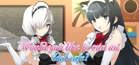 你想经营一家偶像咖啡馆吗？/Would you like to run an idol café?