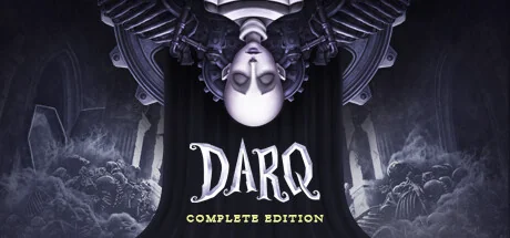 达拉克：完全版/DARQ: Complete Edition