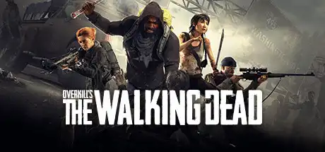 超杀：行尸走肉/Overkills The Walking Dead/Overkill的行尸走肉