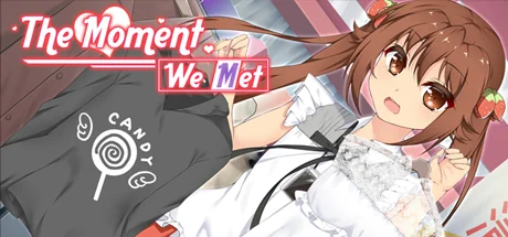 与你相遇之时/The Moment We Met