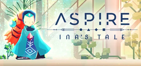 追求：伊娜传说/高塔：伊娜传奇/Aspire: Ina's Tale
