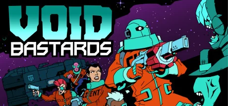 虚空混蛋/虚空恶棍/Void Bastards