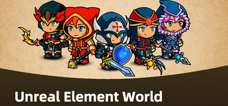 虚幻元素世界/Unreal Element World