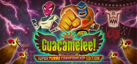 墨西哥英雄大混战：超级漩涡冠军版/Guacamelee! Super Turbo Championship Edition