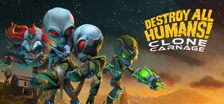 毁灭全人类：克隆大屠杀/Destroy All Humans! – Clone Carnage