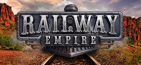 铁路帝国/Railway Empire