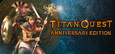 泰坦之旅周年纪念版/泰坦之旅：不朽王座/Titan Quest Anniversary Edition