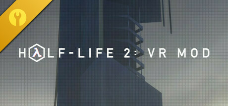 半条命2：VR MOD/Half-Life 2: VR Mod