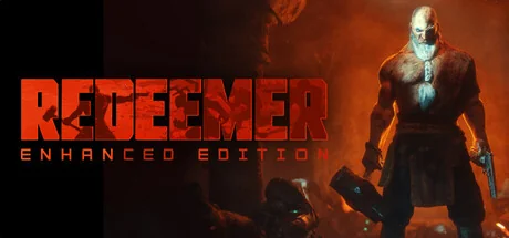 拯救者/救赎者/Redeemer: Enhanced Edition