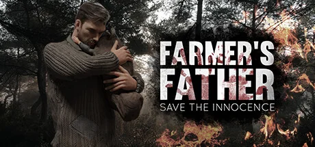 农夫的父亲/Farmer's Father: Save the Innocence