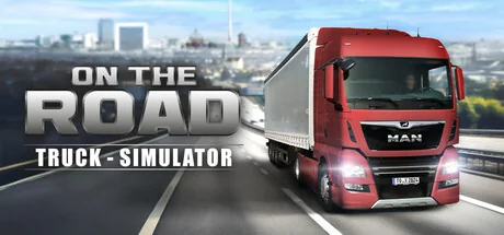 在路上 - 卡车模拟器/On The Road - Truck Simulator
