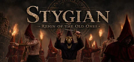冥河：旧日支配者之治/Stygian: Reign of the Old Ones