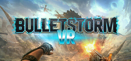 子弹风暴VR/Bulletstorm VR