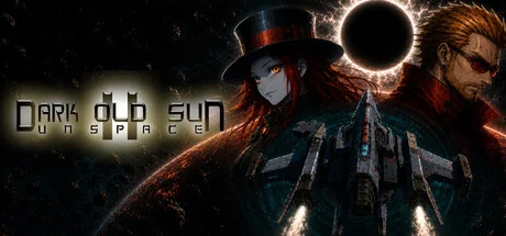 黑暗古阳2：无界空间/Dark Old Sun II: Unspace