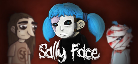 俏皮脸/莎莉的脸/萨利之面/Sally Face - Episode One