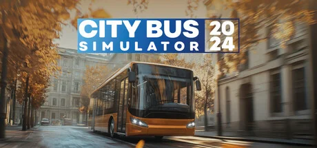 城市巴士模拟器2024/City Bus Simulator 2024