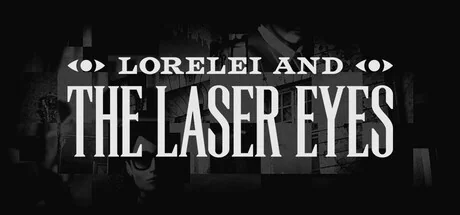洛蕾莱与激光眼/Lorelei and the Laser Eyes