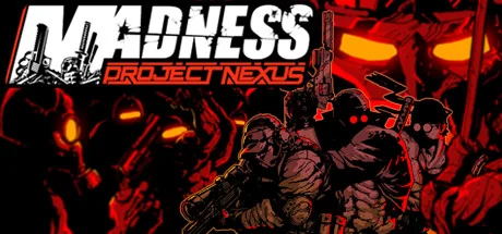 暴力迪吧：联合计划/MADNESS: Project Nexus