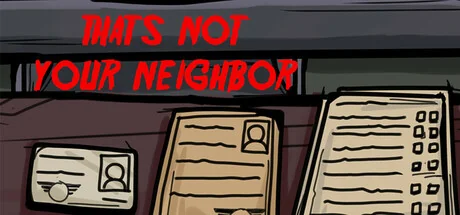 那不是你的邻居/That's not your Neighbor