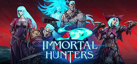 不朽猎人/Immortal Hunters
