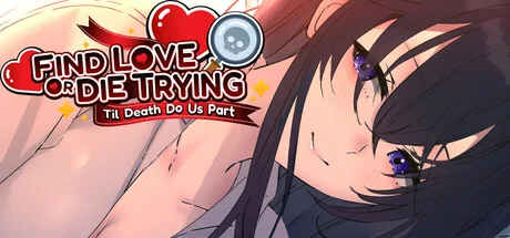 寻爱或赴死：生死相约/Find Love or Die Trying: Til Death Do Us Part