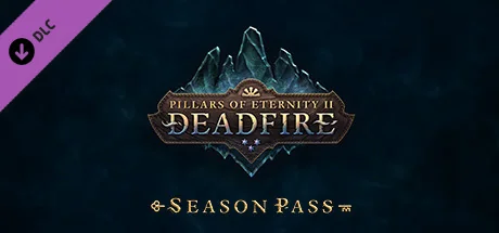 永恒之柱2：死火/Pillars of Eternity II: Deadfire