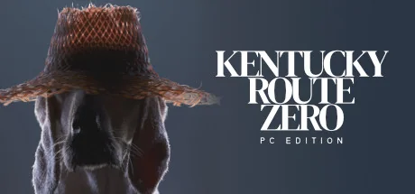 肯塔基零号国道：电脑版/Kentucky Route Zero: PC Edition