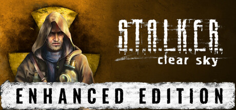 潜行者：晴空增强版/S.T.A.L.K.E.R.: Clear Sky - Enhanced Edition
