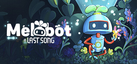 美乐波：最终乐章/Melobot - A Last Song