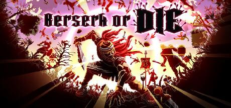 狂怯生死/Berserk or Die