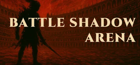 战斗暗影竞技场/BATTLE SHADOW ARENA