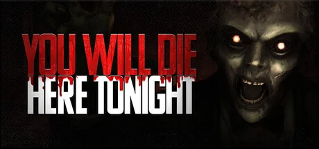 你今晚会死在这里/You Will Die Here Tonight