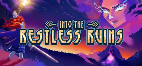勇闯无尽遗迹/Into the Restless Ruins