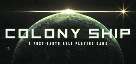 世代飞船/殖民船：后地球/Colony Ship: A Post-Earth Role Playing Game