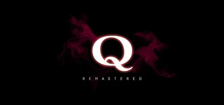Q重制版/Q Remastered