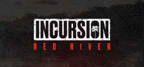红河行动/Incursion Red River