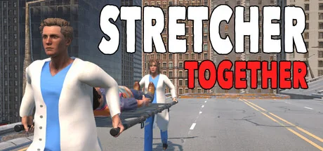 担架拍档/Stretcher Together