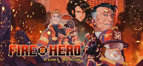 消防英雄：像素救援/Fire Hero - Pixel Rescue