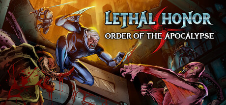 绝命荣光：末世之序/Lethal Honor - Order of the Apocalypse