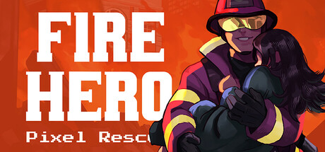 消防英雄：像素救援/Fire Hero - Pixel Rescue