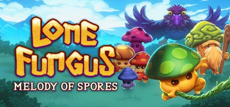 孤寂真菌：孢子旋律/Lone Fungus: Melody of Spores