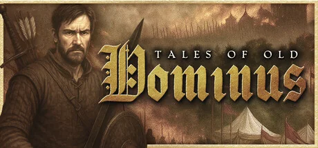 古老传说：多米努斯/Tales of Old: Dominus