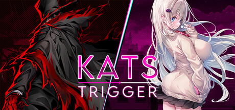卡茨触发/Kats Trigger