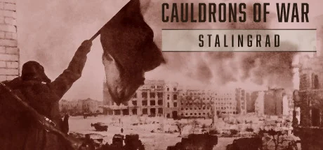 战斧：斯大林格勒/Cauldrons of War - Stalingrad