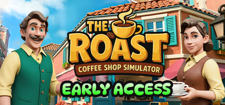 烘焙人生：咖啡馆模拟器/The Roast - Coffee Shop Simulator