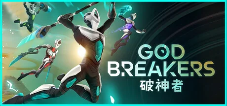 破神者/GODBREAKERS