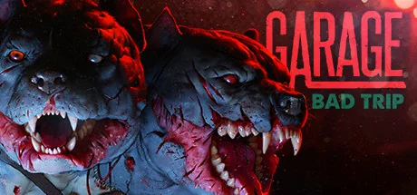 车库：浴血之旅/GARAGE: Bad Trip
