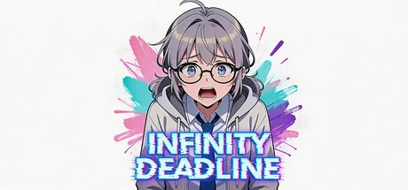 无限截止日/INFINITY DEADLINE