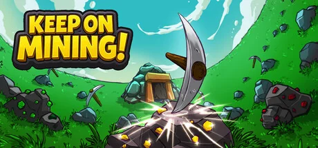 持续挖掘！/Keep on Mining!