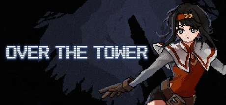 越过高塔/OVER THE TOWER